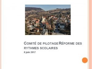 COMIT DE PILOTAGE RFORME DES RYTHMES SCOLAIRES 6