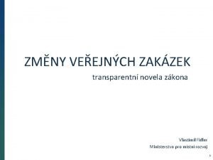 ZMNY VEEJNCH ZAKZEK transparentn novela zkona Vlastimil Fidler