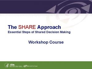 Share approach model