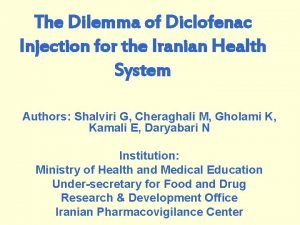 The Dilemma of Diclofenac Injection for the Iranian