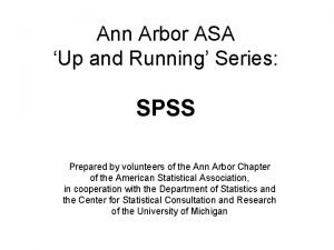 Ann Arbor ASA Up and Running Series SPSS
