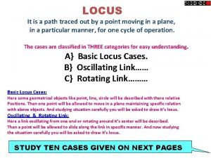 LOCUS It is a path traced out by