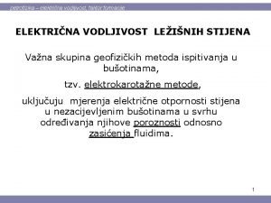 petrofizika elektrina vodljivost faktor formacije ELEKTRINA VODLJIVOST LEINIH