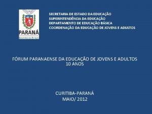 SECRETARIA DE ESTADO DA EDUCAO SUPERINTENDNCIA DA EDUCAO