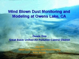 Wind Blown Dust Monitoring and Modeling at Owens