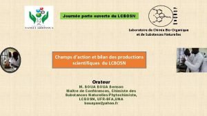 Journe porte ouverte du LCBOSN Laboratoire de Chimie