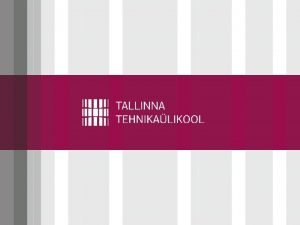 Vaivara valla SOOJUSMAJANDUSE ARENGUKAVA 2015 2025 Tehnilised ja