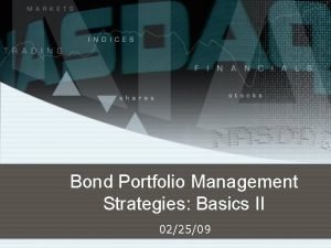 Bond portfolio management strategies Bond portfolio management strategies