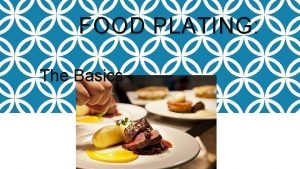 Draw the food placement in plating and label it