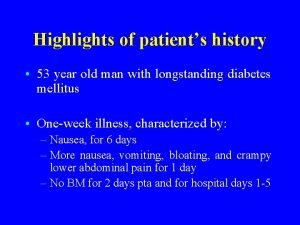 Highlights of patients history 53 year old man