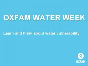 Oxfam water week