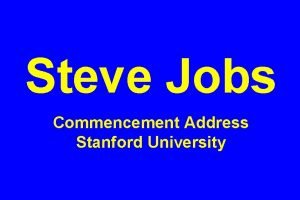 Steve jobs stanford commencement address