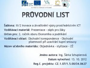 ablona III2 Inovace a zkvalitnn vuky prostednictvm ICT