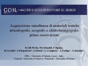 Acquisizione simultanea di materiali tramite articulografo ecografo e