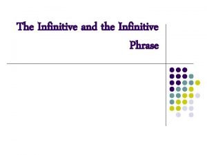 Adverb infinitive phrase