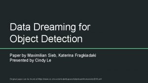 Data Dreaming for Object Detection Paper by Maximilian