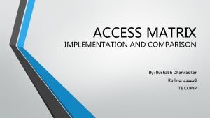 Access matrix implementation