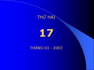TH HAI 17 THNG 03 2003 D n