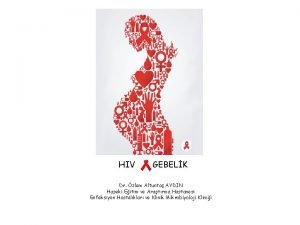HIV GEBELK Dr zlem Altunta AYDIN Haseki Eitim