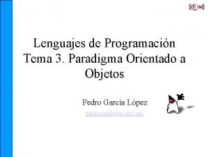 Lenguajes de Programacin Tema 3 Paradigma Orientado a
