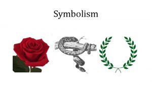 What is symbolism literary device