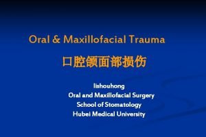 Oral Maxillofacial Trauma lishouhong Oral and Maxillofacial Surgery