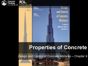 Properties of Concrete Design and Control of Concrete