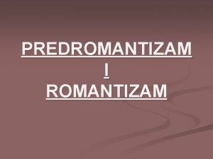 Predromantizam i romantizam
