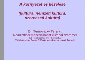 A krnyezet s kezelse kultra nemzeti kultra szervezeti