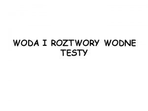 Roztwory wodne dzieli się na