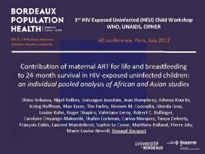 3 rd HIV Exposed Uninfected HEU Child Workshop
