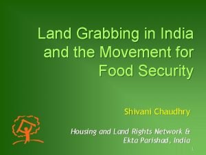 Land Grabbing in India and the Movement for
