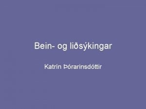 Bein og liskingar Katrn rarinsdttir Beinskingar Beinskingar eru