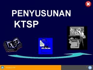 PENYUSUNAN KTSP Sosialisasi KTSP 1 LANDASAN UU No