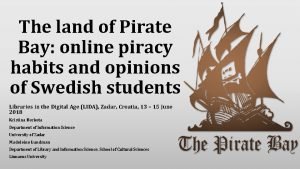 The land of Pirate Bay online piracy habits