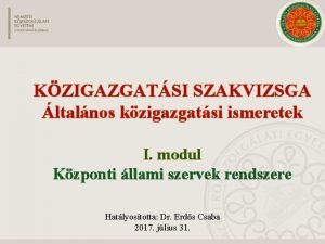 KZIGAZGATSI SZAKVIZSGA ltalnos kzigazgatsi ismeretek I modul Kzponti