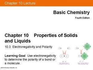 Chapter 10 Lecture Basic Chemistry Fourth Edition Chapter