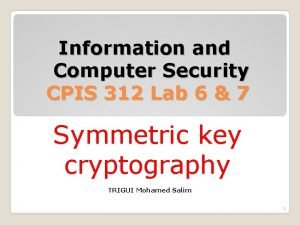 Information and Computer Security CPIS 312 Lab 6
