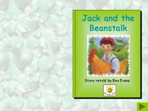 Jack and the Beanstalk Story retold by Bev
