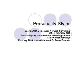 Personality Styles Georgia CTAE Resource Network Curriculum Office