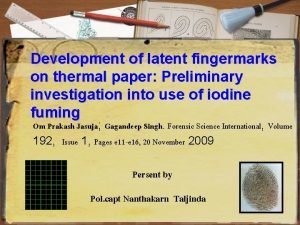 Disadvantages of iodine fuming