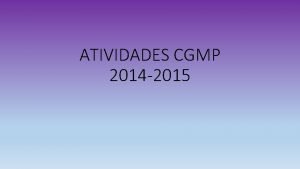 ATIVIDADES CGMP 2014 2015 CORREIES INSPEES EM PROMOTORIAS