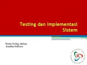 Mata kuliah testing dan implementasi sistem