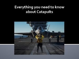 Catapults