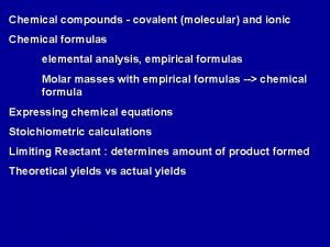 Chemical compounds covalent molecular and ionic Chemical formulas