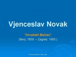 Vjenceslav Novak hrvatski Balzac Senj 1859 Zagreb 1905