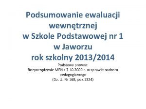 Podsumowanie ewaluacji wewntrznej w Szkole Podstawowej nr 1