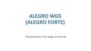 ALEGRO WG 5 ALEGRO FORTE Edda Gschwendtner Patric