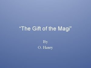 What is the climax of the gift of the magi