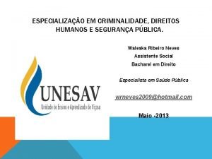 ESPECIALIZAO EM CRIMINALIDADE DIREITOS HUMANOS E SEGURANA PBLICA